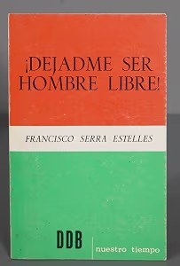 Dejadme Ser Hombre Libre