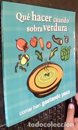 Qué Hacer Cuando Sobra Verdura
