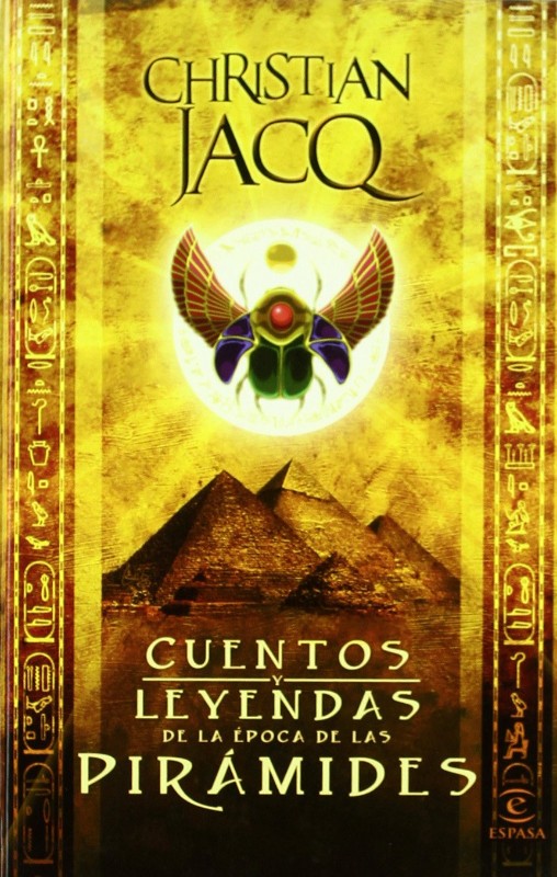 Cuentos y Leyendas de la Época de las Pirámides