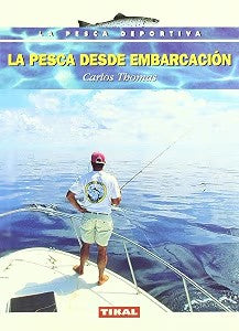 La Pesca Desde Embarcación.