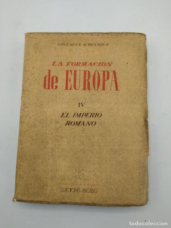 La Formación de Europa IV: el Imperior Romano