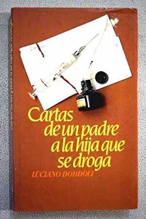 Cartas de un Padre a Lahija Que Se Droga