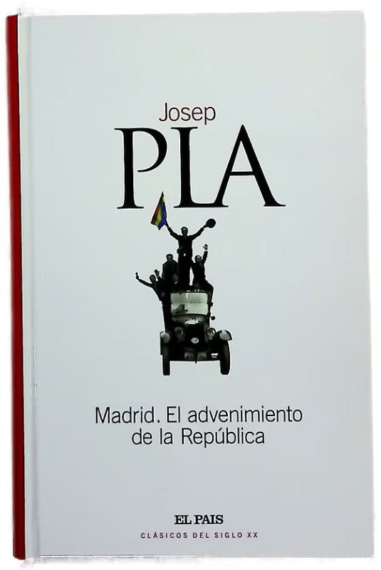 Madrid. el Advenimiento de la República