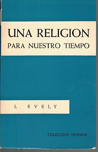 Una Religion para Nuestro Tiempo