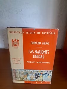 Las Naciones Unidas: Personajes y Acontecimientos