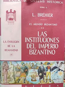 Las Instituciones del Imperio Bizantino(serie II)
