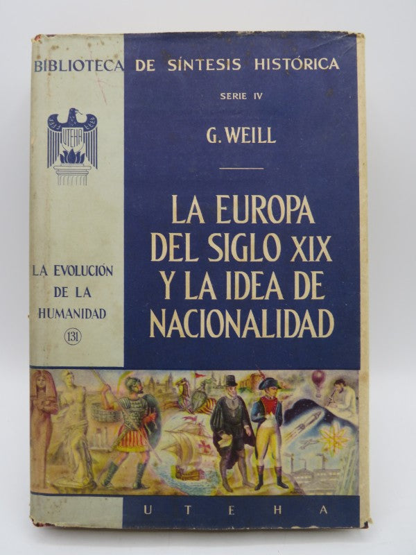 La Europa del Siglo XIX y la Idea de Nacionalidad(serie IV)