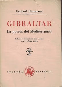 Gibraltar, la Puerta del Mediterráneo