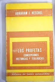 Los Profetas. Concepciones Historicas y Teologicas