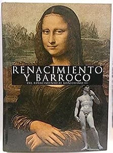 Renacimiento y Barroco, 3: del Renacimiento Al Manierismo i