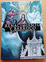 Renacimiento y Barroco, 4: del Renacimiento Al Manierismo II