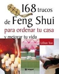 168 Trucos del Feng Shui para Tu Casa y Mejorar Tu Vida