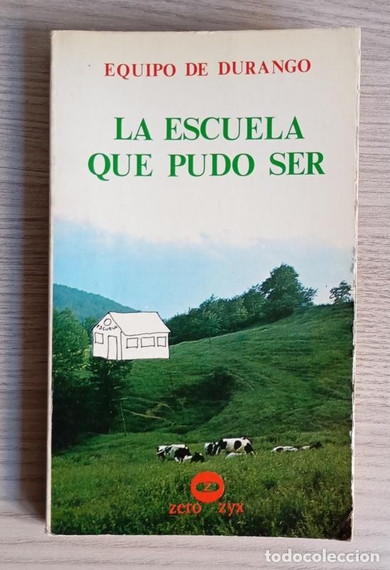 La Escuela Que Pudo Ser