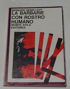 La Barbarie con Rostro Humano