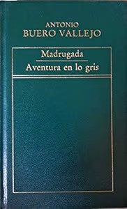 Madrugada ; Aventura en Lo Gris