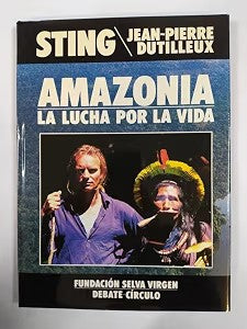 Amazonía, la Lucha por la Vida