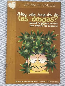 ¿Hay Vida Después De-- las Drogas?