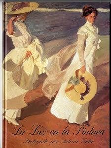 La Luz en la Pintura. Prologado por Antonio Gala