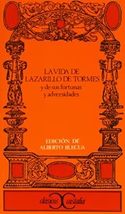 La Vida de Lazarillo de Tormes y Sus Fortunas y Adversidades