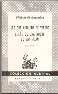 Los Dos Hidalgos de Verona ; Sueños de una Noche de San Juan