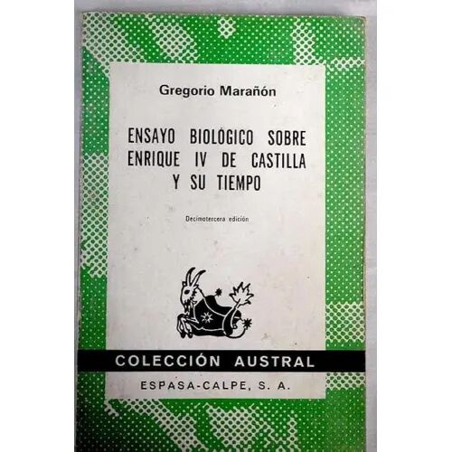Ensayo Biológico Sobre Enrique IV de Castilla y Su Tiempo