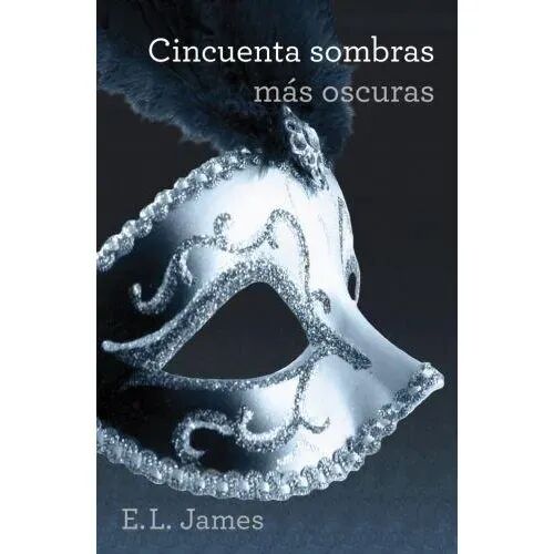 Cincuenta Sombras Más Oscuras (Cincuenta Sombras 2)