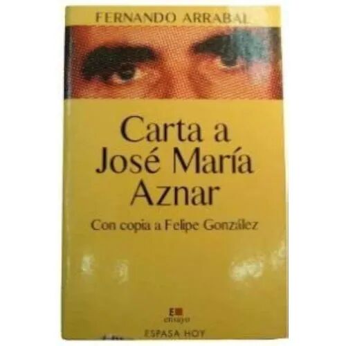 Carta a José María Aznar con Copia a Felipe González