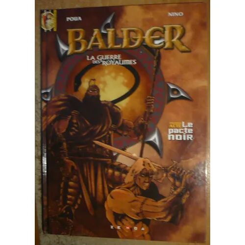Balder, la Guerre Des Royaumes, Tome 1 : Le Pacte Noir