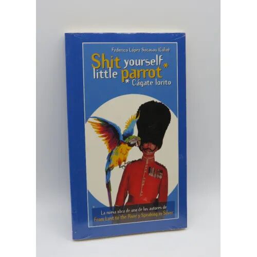 Shit Yourself Little Parrot Cágate Lorito