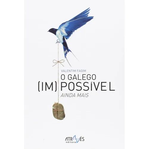 O Galego (Im)possível. Ainda Mais