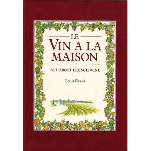 Le Vin a la Maison