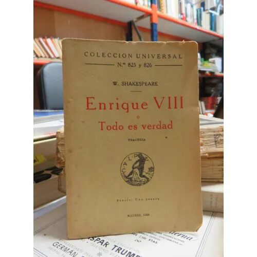 Enrique VIII o Todo Es Verdad