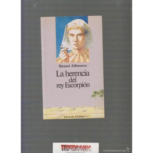 La Herencia del Rey Escorpion
