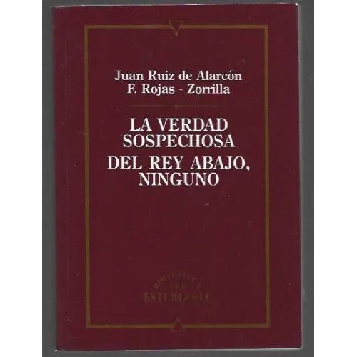 La Verdad Sospechosa del Rey Abajo, Ninguno. Biblioteca del Estudiante.