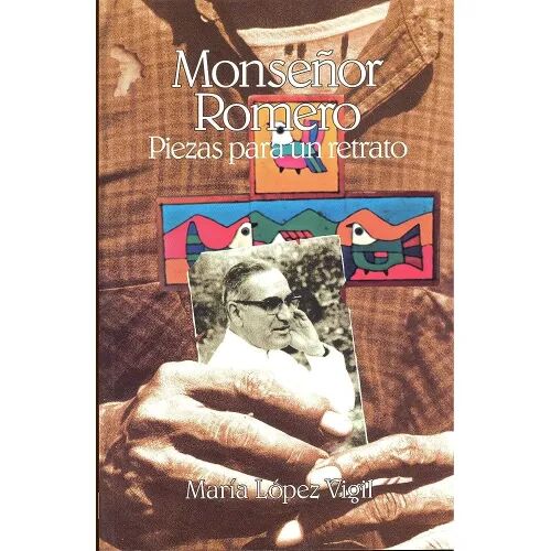 Piezas para un Retrato de Monseñor Romero