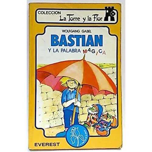 Bastian y la Palabra Magica