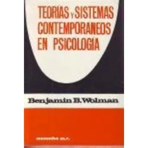 Teorias y Sistemas Contemporaneos en Psicologia