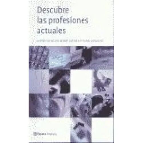 Descubre las Profesiones Actuales