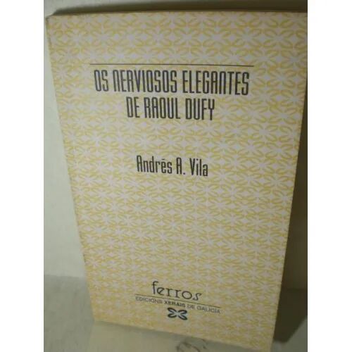 Os Nerviosos Elegantes de Raoul Dufy
