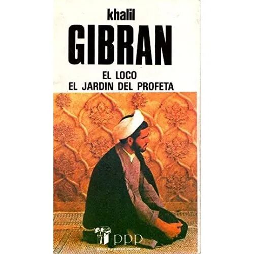 El Loco / el Jardín del Profeta