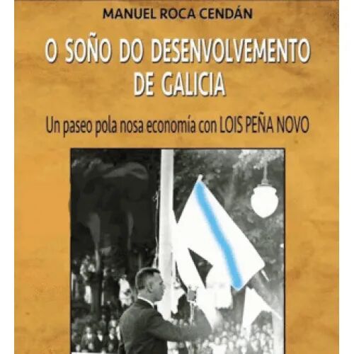 O Soño Do Desenvolvimiento de Galicia