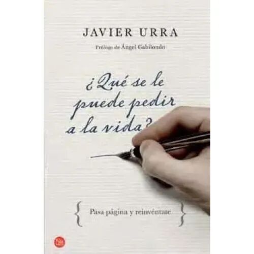 ¿Qué Se Le Puede Pedir a la Vida?