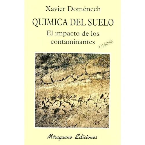 Química del Suelo. el Impacto de los Contaminantes