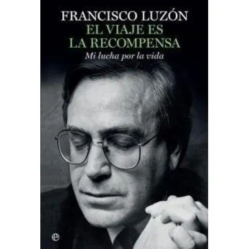 El Viaje Es la Recompensa