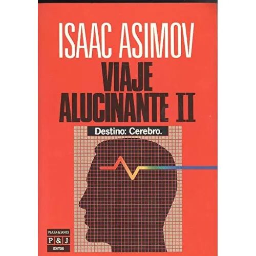 Viaje Alucinante II. Destino: Cerebro