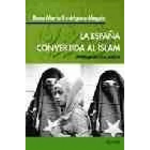 España Convertida Al Islam, la