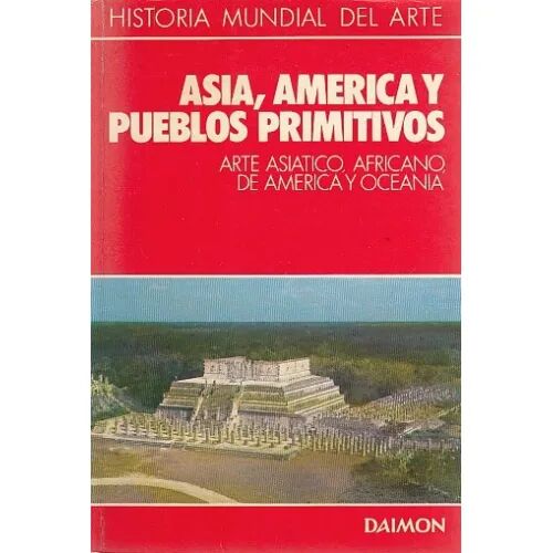 Asia, America y Pueblos Primitivos