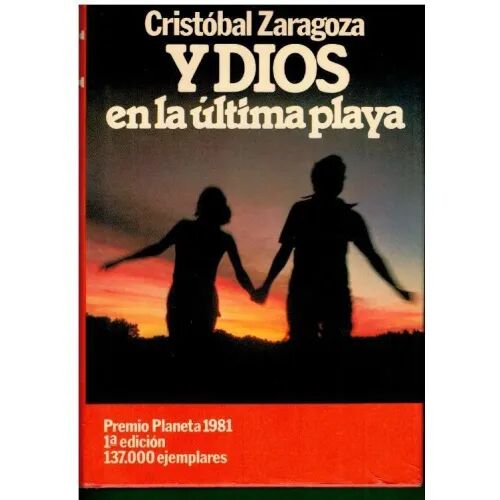Y Dios en la Ultima Playa (Premio Planeta 1981)