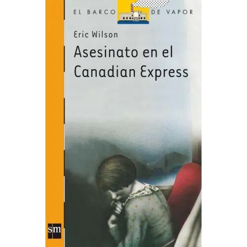 Asesinato en el Canadian Express.el Barco de Vapor.
