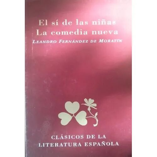 El Sí de las Niña. la Comedia Nueva